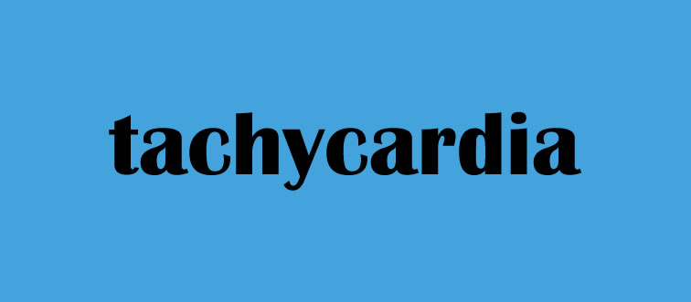 Let's kick things off with a quick kitchen beat: what does the term “tachycardia” actually translate to?